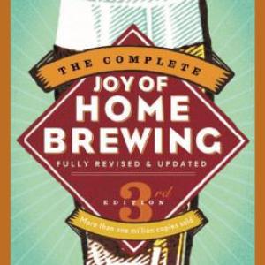 The Complete Joy of Homebrewing Third Edition
